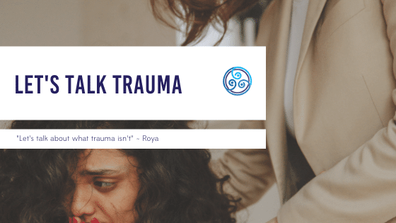 Let’s Talk Trauma